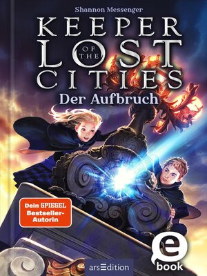 cover image of Keeper of the Lost Cities – Der Aufbruch (Keeper of the Lost Cities 1)